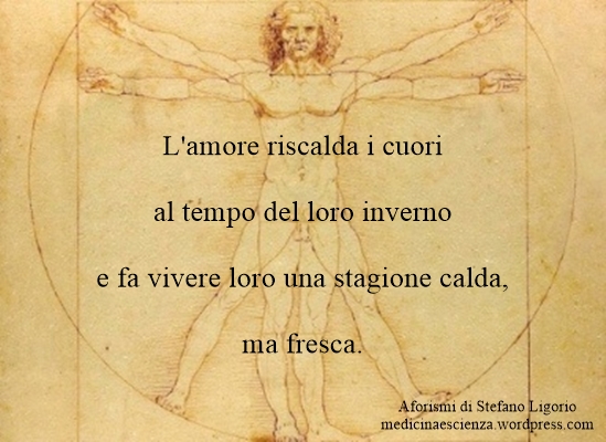 Aforismi di Stefano Ligorio - Il calore dell'amore.