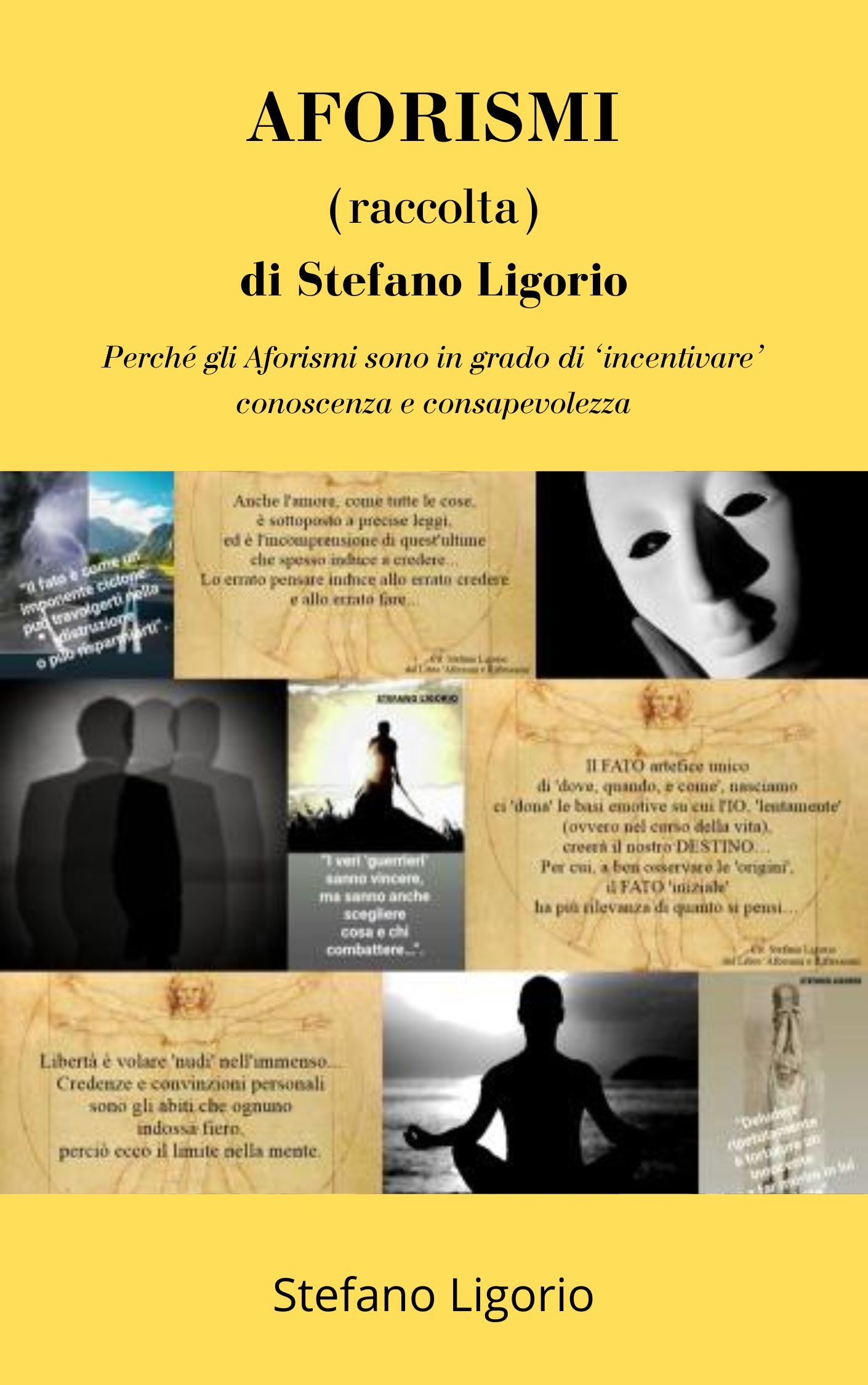 Il libro di Stefano Ligorio: ‘AFORISMI (raccolta) di Stefano Ligorio‘.
